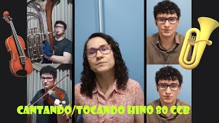 CantandoTocando hino 80 CCB  Lupercio Henrique e Liliana [upl. by Bray]