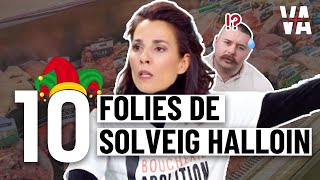 TOP 10 des folies de Solveig Halloin [upl. by Fronniah]