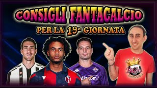 CONSIGLI FANTACALCIO  CHI SCHIERARE 19 GIORNATA Analisi di tutte le partite  SCOMMESSE CONSIGLIATI [upl. by Enidaj54]