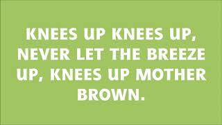 KNEES UP MOTHER BROWN [upl. by Alled620]