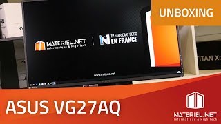 ASUS VG27AQ  Unboxing Ecran Gamer 2019 [upl. by Tecil662]