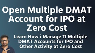 How to Open Multiple DMAT Account for IPO Benefits and DisAdvantages  Can i Open Multiple DMAT [upl. by Urian]