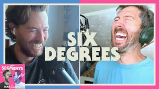 Six Degrees  Segments  44 [upl. by Stanley755]