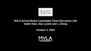 MVLA School Board Candidates Panel Discussion with Vadim Katz Alex Levich and Li Zhang [upl. by Yatnoed33]