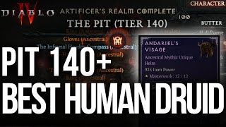 PIT 140 CLEAR  HUMAN DRUID Diablo 4 Season 5  BEST DRUID BUILD [upl. by Boorer605]