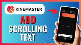 How to ADD SCROLLING TEXT in KINEMASTER 2024 [upl. by Nuawd]