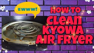 Kyowa Air Fryer KW3815 Cleaning Maintenance  How to Clean  Deep Cleaning Air Fryer  POGO TV [upl. by Naynek]