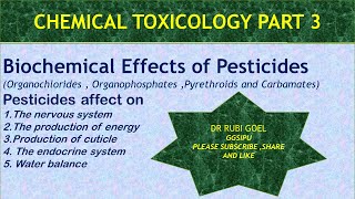 chemical toxicology part 3  Biochemical effect of pesticides [upl. by Hsenid]