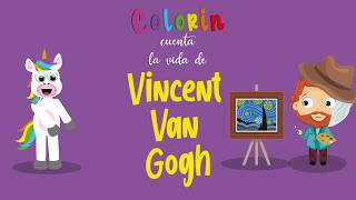 Biografía de Vincent Van Gogh para niños🎨  Colorin Cuenta [upl. by Nahgrom]