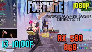 FORTNITE i3 10100fRX 580 8Gb16gb Ram1080pPerformance ModeDirectX 11 Low Settings [upl. by Petua]