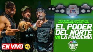 LIVE🔴  El PODER DEL NORTE vs La Pandemia  Sàdika vs Sagitarius en mano a mano [upl. by Attesor83]