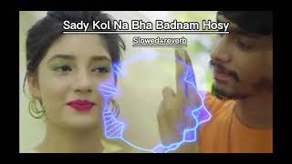 sady kol na bha badnam hosy slowed reverb100Msaraikisongs sadsong [upl. by Norford]