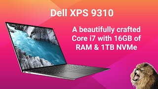 Dell XPS 13 9310 11th gen Core i7  this is a beautiful powerful beast [upl. by Amling]