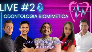 Live 2 Hablando de Odontología Biomimética Caries dental desinfección y adhesivos dentales [upl. by Norrabal]