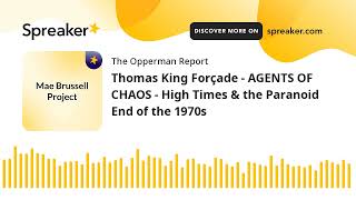 Thomas King Forçade  AGENTS OF CHAOS  High Times amp the Paranoid End of the 1970s [upl. by Reggie128]