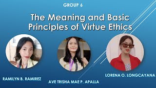 The Meaning and Basic Principles of Virtue Ethics ll RAMILYN AVE TRISHALORENA [upl. by Pendergast]