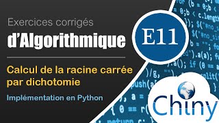 Algorithme de calcul de la racine carrée par dichotomie amp programme Python [upl. by Adlig]