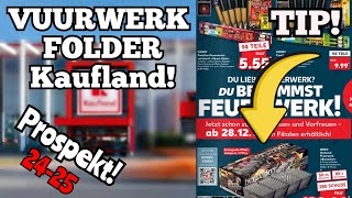 KAUFLAND DUITSLAND VUURWERK FOLDER 20242025  TIPS Feuerwerk Prospekt [upl. by Barnett270]