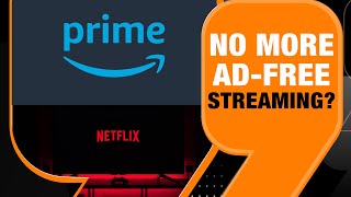 OTT Giants Netflix amp Amazon To Launch AdSupported Streaming Services Will Viewers Opt For It [upl. by Borlow]