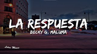 Becky G Maluma  La Respuesta LetraOfficial Video [upl. by Zolly972]