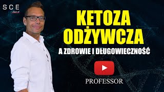 Ketoza odżywcza a zdrowie i długowieczność  Professor odc 68 [upl. by Linnette]