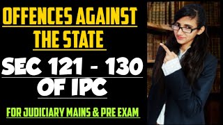 Section 121 to 130 of IPC explained offenes against the state in IPC explained [upl. by Ally]