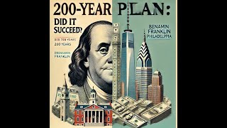 Benjamin Franklin’s 200Year Trust Experiment A Legacy of Philanthropy [upl. by Assyl]