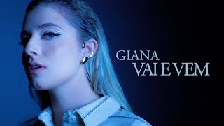 Giana  Vai e Vem Clipe Oficial [upl. by Hailed976]