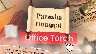 Office Torah  Parasha Houqqat 13072024 [upl. by Seaddon]