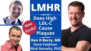 High LDLC with No Plaques New LMHR Study with Feldman amp Norwitz [upl. by Auka]