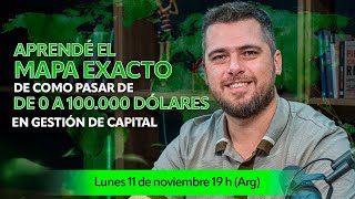 La ruta para pasar de 0 a 100000 en gestion de capital [upl. by Schreiber]