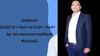 balance Cr2O72  Fe2 to Cr3  Fe3 by ion electron methodsclass11 [upl. by Yentruok]