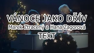 Marek Ztracený amp Hana Zagorová  Vánoce jako dřív TEXT Lyrics [upl. by Nosnibor183]