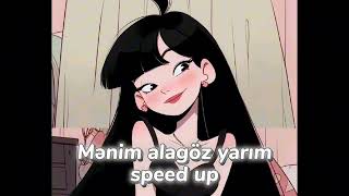 Mənim alagöz yarım speed up [upl. by Janie]