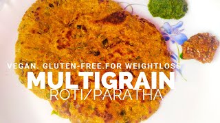 Multigrain roti recipe  multigrain glutenfree chapati Weightloss vegan masala roti  by saguna [upl. by Notsyrb48]