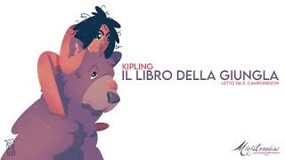 Il Libro della Giungla R Kipling  Audiolibro Integrale [upl. by Kevin]