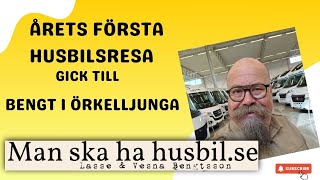 Första turen med husbilen går till Bengt i Örkelljunga Lite garanti o försäkringsgrejor som fixas [upl. by Tnahsin]