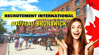 IMMIGRER AU CANADA  RECRUTEMENT 2024 AU NOUVEAUBRUNSWICK [upl. by Areit]