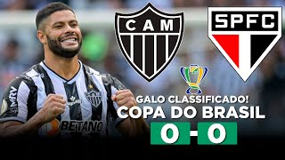 GALO CLASSIFICADO ATLÉTICOMG 0 x 0 SÃO PAULO Copa do Brasil 2024 QUARTAS de final  Narração [upl. by Annas782]