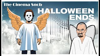 Halloween Ends  The Cinema Snob [upl. by Alexandr]