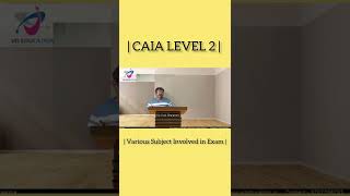 CAIA Level 2 I Various Subjects involved in Level 2 Exams I CAIA level2 vdsir vdeducation [upl. by Ceevah]