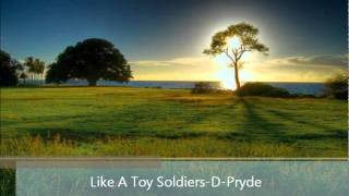 DPryde Like a toy Soldierswmv [upl. by Acined]