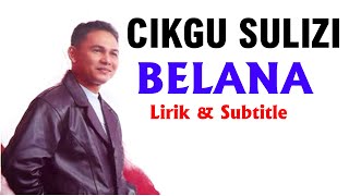 CIKGU SULIZI BELANA LIRIK amp SUBTITLE [upl. by Hselin]