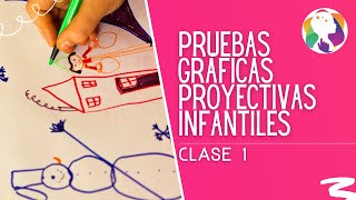 CLASE 1 Pruebas Gráficas Proyectivas Infantiles [upl. by Lramaj900]