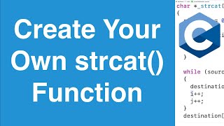 Create Your Own strcat Function  C Programming Example [upl. by Hgielram]