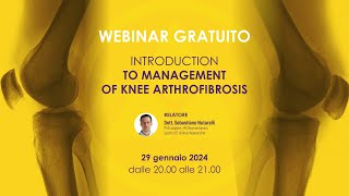 Introduction to Management of Knee Arthrofibrosis  Diretta con Sebastiano Nutarelli [upl. by Euqinom]