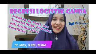 REGRESI LOGISTIK GANDA PART 1 [upl. by Sufur933]