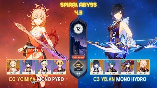 C0 Yoimiya Mono Pyro amp C3 Yelan Mono Hydro  Spiral Abyss 43 Floor 12  9 Stars  Genshin Impact [upl. by Nlycaj215]