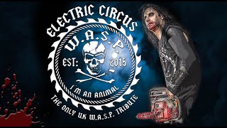 Electric Circus UK WASP Tribute [upl. by Illac]