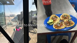 Going to MEXICO VLOG🇲🇽 [upl. by Elyk]